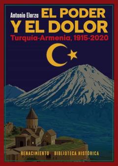 Libro, Audiolibro El Poder Y El Dolor: Turquía-Armenia, 1915-2020 El Poder Y El Dolor: Turquía-Armenia, 1915-2020