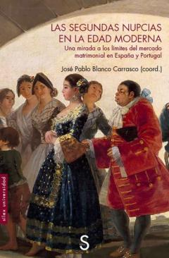 Libro, Audiolibro Las Segundas Nupcias En La Edad Moderna. Una Mirada A Los Límites Del Mercado Matrimonial En España Y Portugal Las Segundas Nupcias En La Edad Moderna. Una Mirada A Los Límites Del Mercado Matrimonial En España Y Portugal