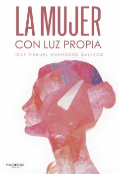Libro, Audiolibro La Mujer Con Luz Propia La Mujer Con Luz Propia