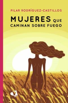 Libro, Audiolibro Mujeres Que Caminan Sobre Fuego Mujeres Que Caminan Sobre Fuego