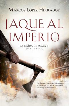 Libro, Audiolibro Jaque Al Imperio. La Caida De Roma Ii Jaque Al Imperio. La Caida De Roma Ii