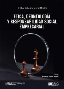 Ética, Deontología Y Responsabilidad Social Empresarial.