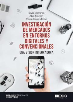 Investigación De Mercados En Entornos Digitales Y Convencionales. Una Visión Integradora