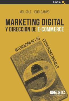 Libro, Audiolibro Marketing Digital Y Dirección De E-Commerce. Integración De Las Estrategias Digitales Marketing Digital Y Dirección De E-Commerce. Integración De Las Estrategias Digitales