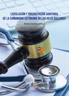 Libro, Audiolibro Legislacion Y Organización Sanitaria De La Comunidad Autonoma De Islas Baleares Legislacion Y Organización Sanitaria De La Comunidad Autonoma De Islas Baleares