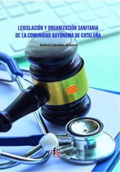 Libro, Audiolibro Legislación Y Organización Sanitaria De La Comunidad Autonoma De Cataluña Legislación Y Organización Sanitaria De La Comunidad Autonoma De Cataluña