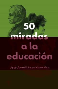50 Miradas A La Educacion