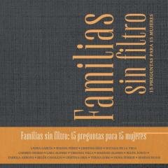 Familias Sin Filtro.15 Preguntas Para 15 Mujeres