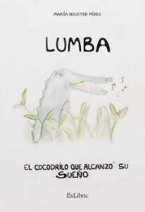 Lumba, El Cocodrilo Que Alcanzo Su Sueño