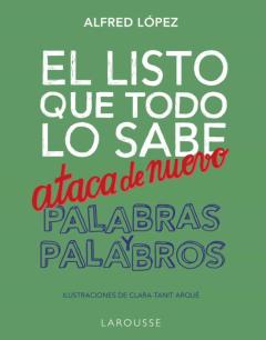 El Listo Que Todo Lo Sabe Ataca De Nuevo. Palabras Y Palabros