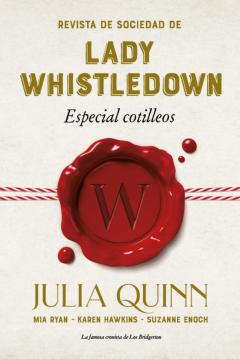 Revista De Socidad De Lady Whistledown: Especial Cotilleos