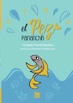 El Pez Parlanchin