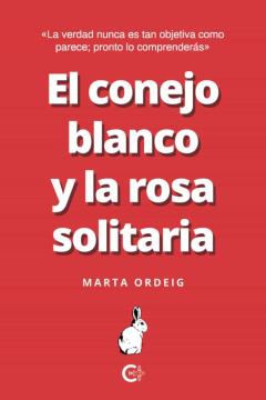 Libro, Audiolibro (I.b.d.) El Conejo Blanco Y La Rosa Solitaria (I.b.d.) El Conejo Blanco Y La Rosa Solitaria