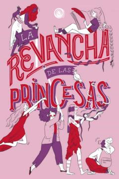 Libro, Audiolibro La Revancha De Las Princesas La Revancha De Las Princesas