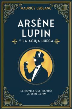 Libro, Audiolibro Arsène Lupin Y La Aguja Hueca Arsène Lupin Y La Aguja Hueca