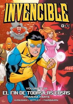 Invencible Vol. 26: El Fin De Todas Las Cosas Parte 1