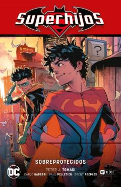 Superhijos Vol. 04: Sobreprotegidos (Renacimiento Parte 4)