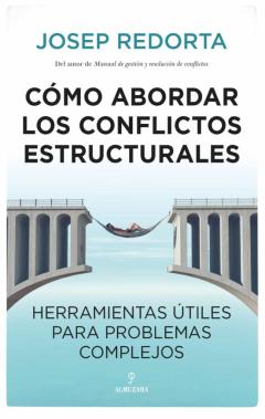 Libro, Audiolibro Cómo Abordar Los Conflictos Estructurales Cómo Abordar Los Conflictos Estructurales
