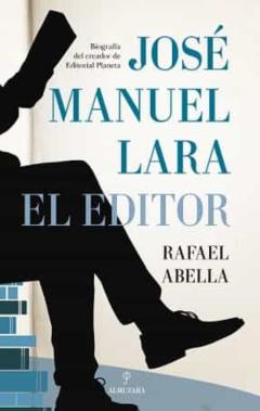 Libro, Audiolibro Jose Manuel Lara, El Editor Jose Manuel Lara, El Editor