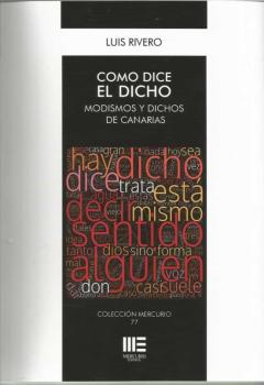 Como Dice El Dicho. Modismos Y Dichos De Canarias