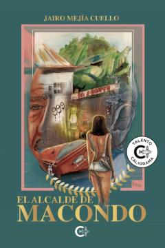 Libro, Audiolibro (I.b.d.) El Alcalde De Macondo (I.b.d.) El Alcalde De Macondo