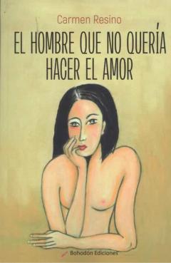 El Hombre Que No Queria Hacer El Amor