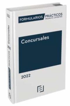 Libro, Audiolibro Formularios Prácticos Concursales 2022 Formularios Prácticos Concursales 2022