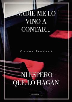 Nadie Me Lo Vino A Contar... Ni Espero Que Lo Hagan