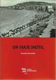 Libro, Audiolibro Un Viaje Inutil Un Viaje Inutil