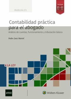 Contabilidad Practica Para El Abogado: Analisis De Cuentas, Funcionamiento Y Tributación Básica