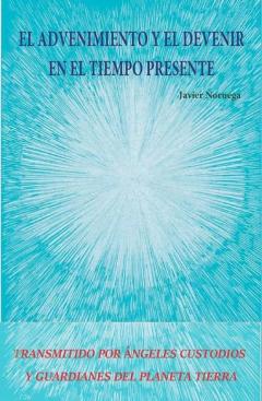 El Advenimiento Y El Devenir En El Tiempo Presente