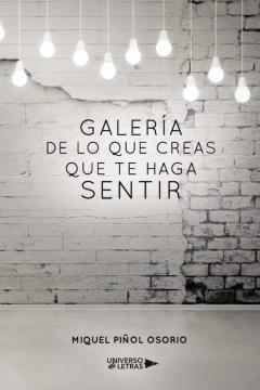 Galería De Lo Que Creas Que Te Haga Sentir