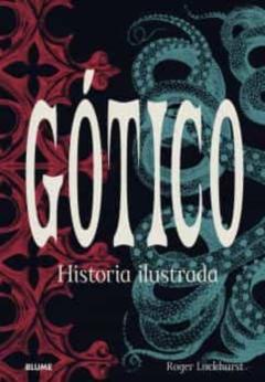 Gotico. Historia Ilustrada
