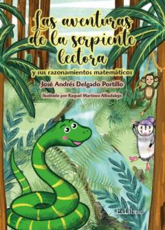 Las Aventuras De La Serpiente Lectora Y Sus Razonamientos Matematicos