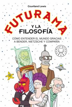 Libro, Audiolibro Futurama Y La Filosofía Futurama Y La Filosofía