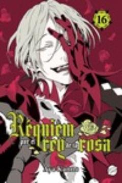 Requiem Por El Rey De La Rosa (Vol. 16)