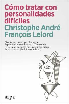 Como Tratar Con Personalidades Dificiles