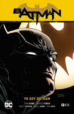 Batman Vol. 01: Yo Soy Gotham (Batman Saga - Renacimiento Parte 1 ) (Segunda Edición)
