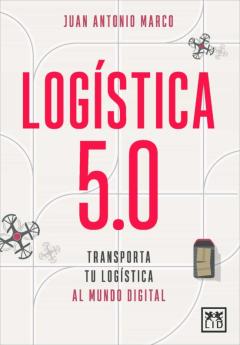 Logistica 5.0: Transporta Tu Logistica Al Mundo Digital
