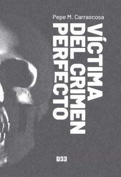 Victima Del Crimen Perfecto