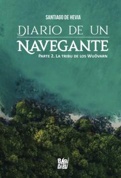 Diario De Un Navegante Ii