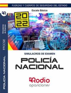 Policia Nacional Fuerzas Y Cuerpos De Seguridad Del Estado 2022. Escala Basica. Simulacros De Examen