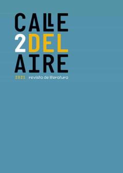 Libro, Audiolibro Calle Del Aire. Revista De Literatura 2 (Diciembre 2021) Calle Del Aire. Revista De Literatura 2 (Diciembre 2021)
