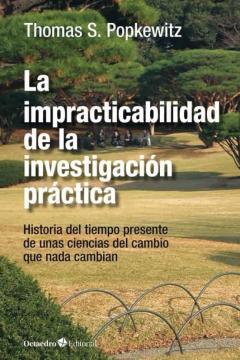 La Impracticabilidad De La Investigación Práctica