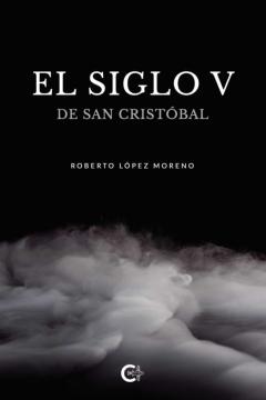 (I.b.d.) El Siglo V De San Cristobal