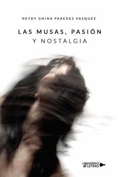 Las Musas, Pasion Y Nostalgia