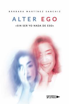 Libro, Audiolibro Alter Ego Sin Ser Yo Nada De Eso Alter Ego Sin Ser Yo Nada De Eso
