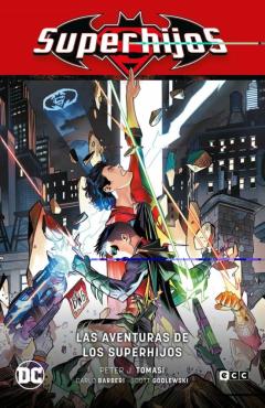 Superhijos Vol. 05: Las Aventuras De Los Superhijos (Renacimiento Parte 5)