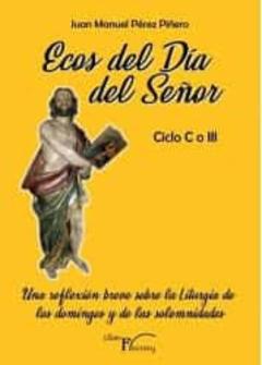 Libro, Audiolibro Ecos Del Día Del Señor - Ciclo C O Iii Ecos Del Día Del Señor - Ciclo C O Iii
