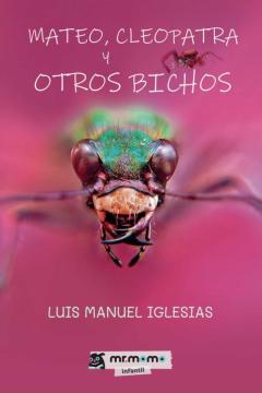Libro, Audiolibro Mateo, Cleopatra Y Otros Bichos Mateo, Cleopatra Y Otros Bichos